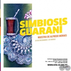 SIMBIOSIS GUARAN - Muestra de Alfredo Moraes - Martes, 10 de Diciembre de 2019